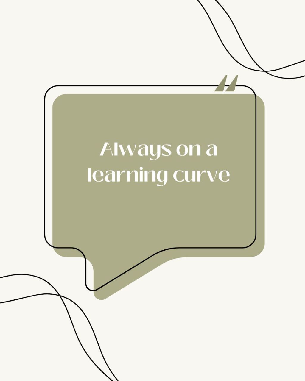 Always on the learning&nbsp;curve